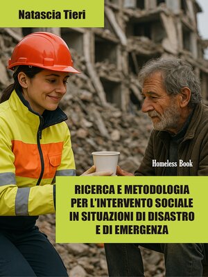 cover image of Ricerca e metodologia per l'intervento sociale in situazioni di disastro e di emergenza